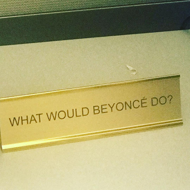 What Would Beyonce Do Google Sign